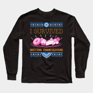 I Survived Hosting Thanksgiving Long Sleeve T-Shirt